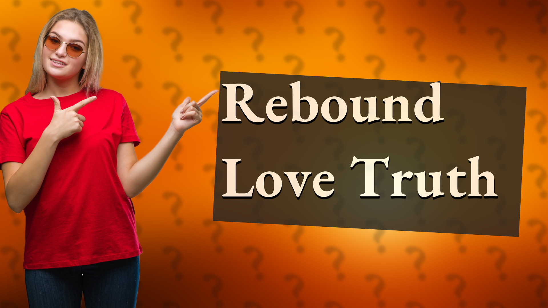 Rebound Love Truth