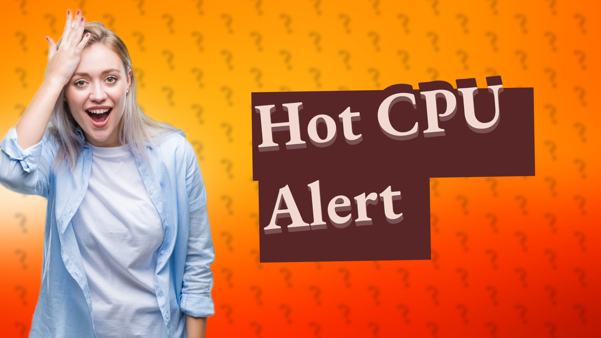 Hot CPU Alert