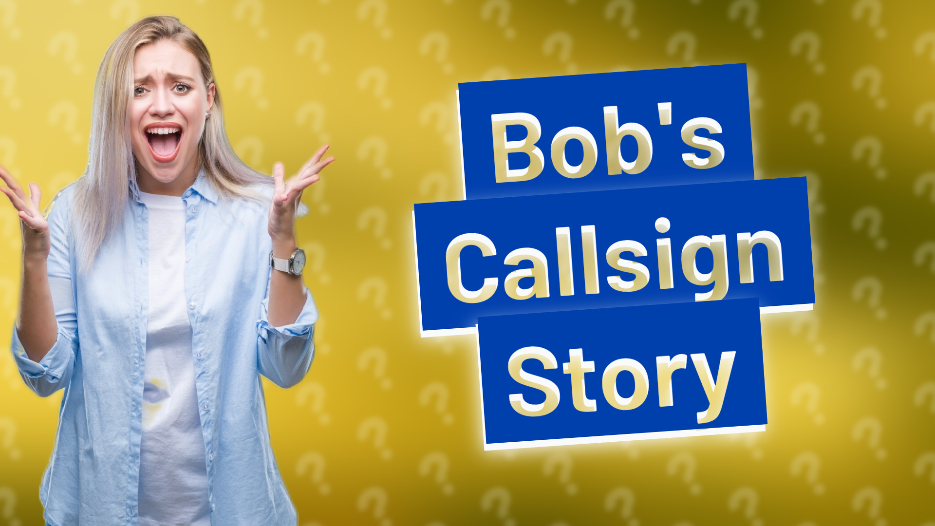 Bob's Callsign Story