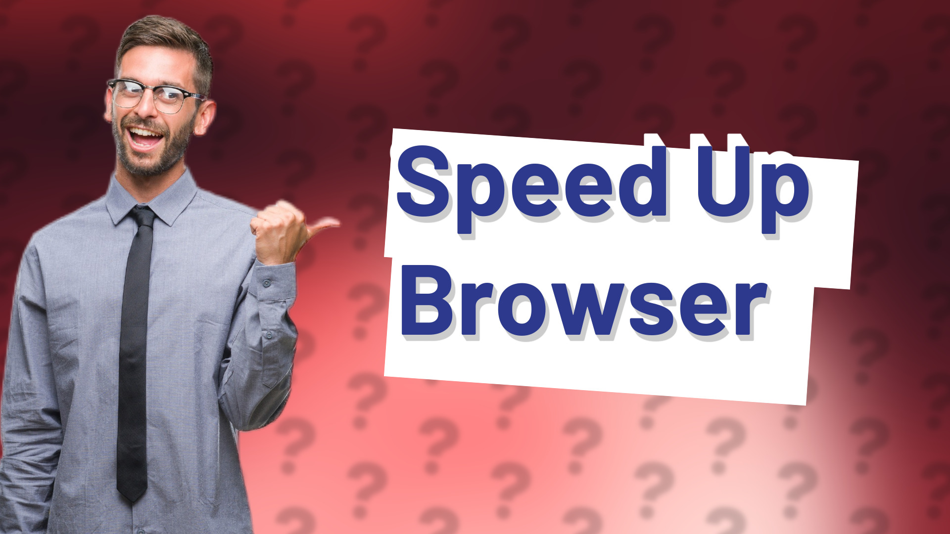 Speed Up Browser