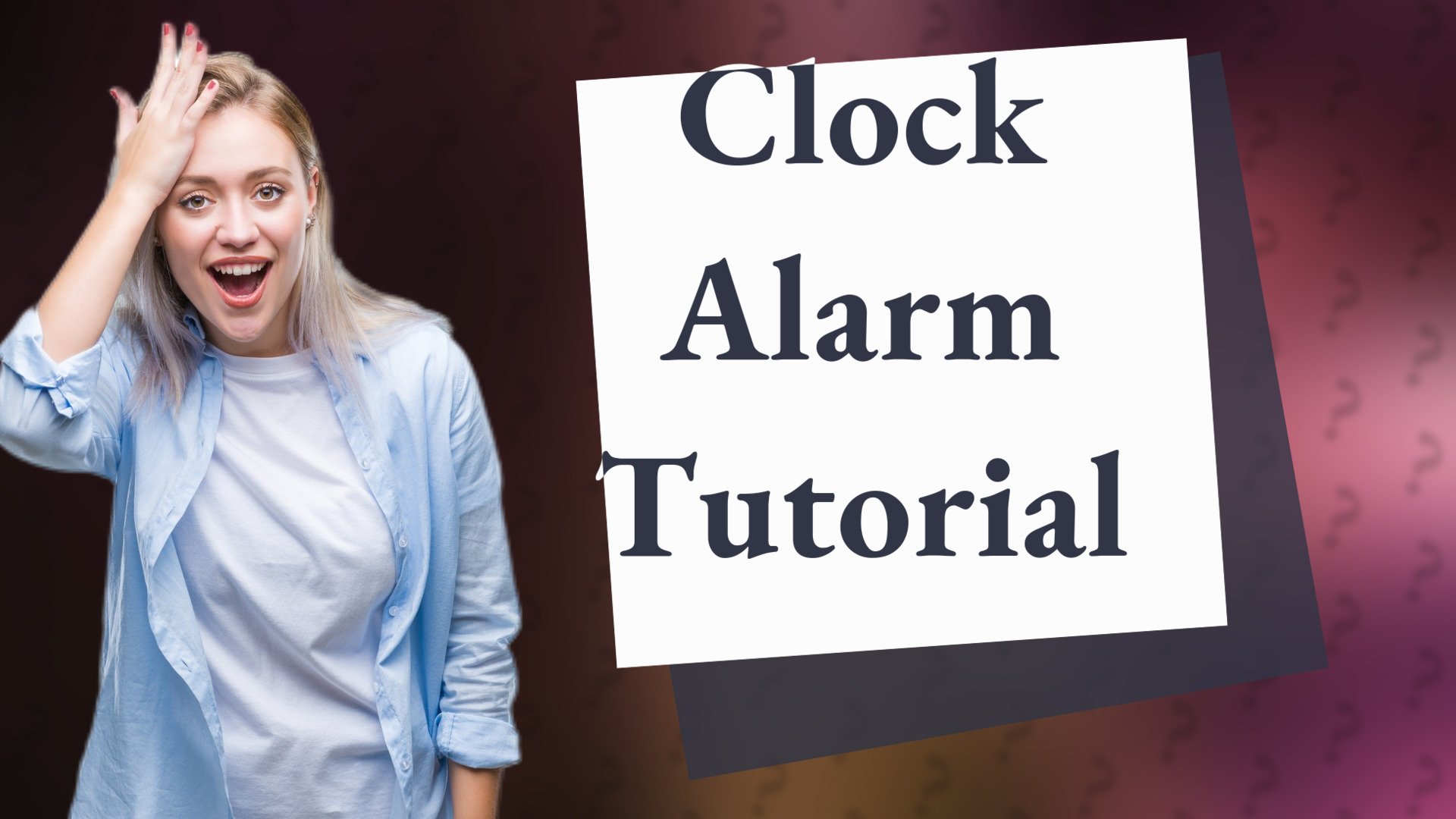 Clock Alarm Tutorial