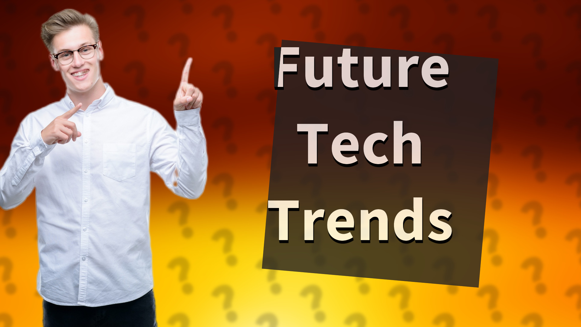 Future Tech Trends