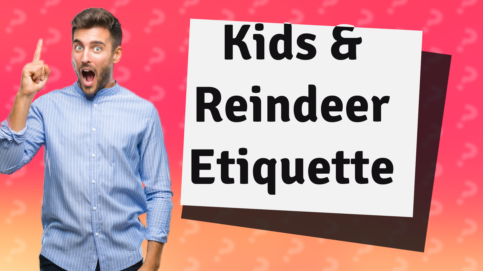 Kids & Reindeer Etiquette