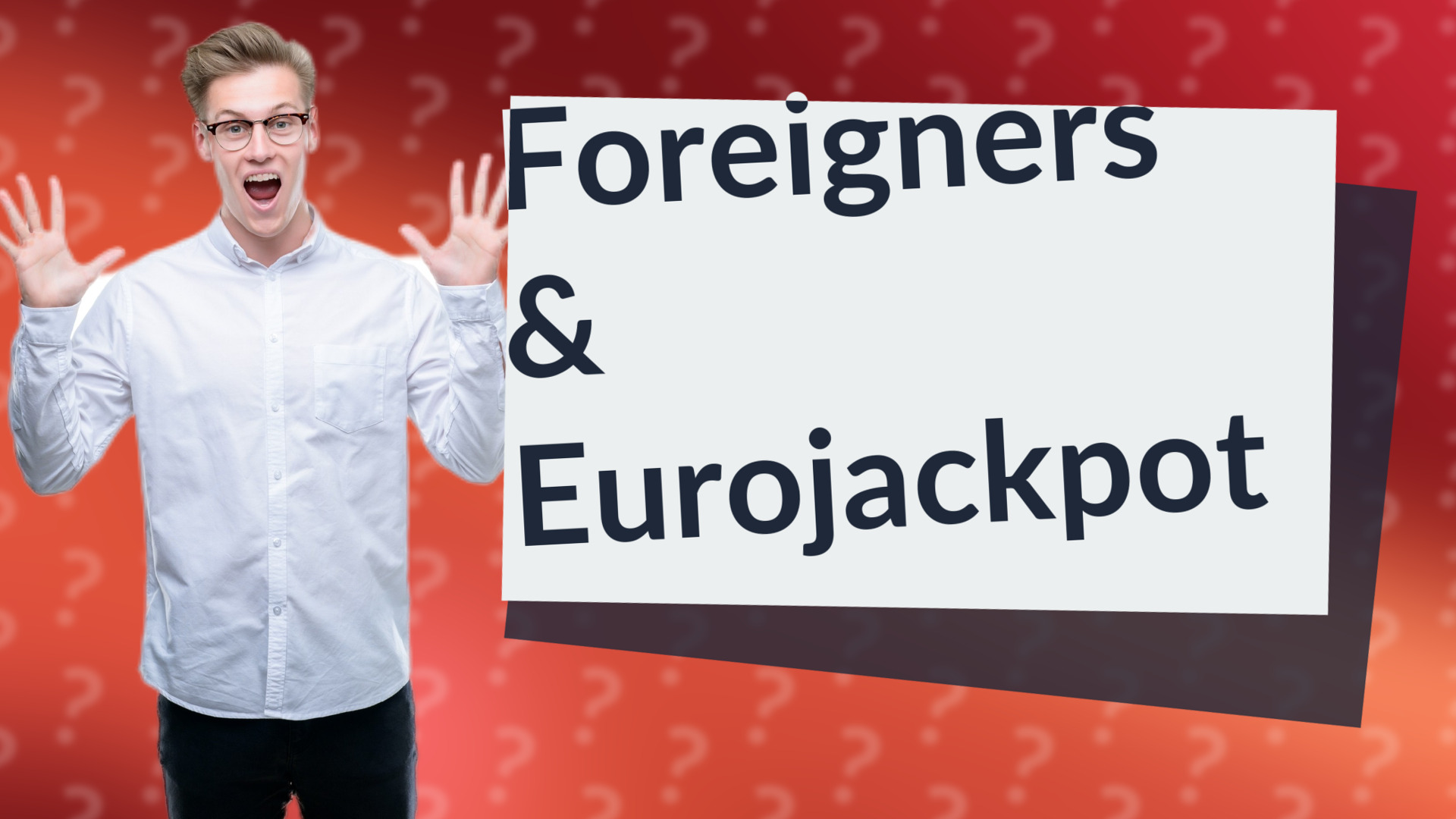 Foreigners & Eurojackpot