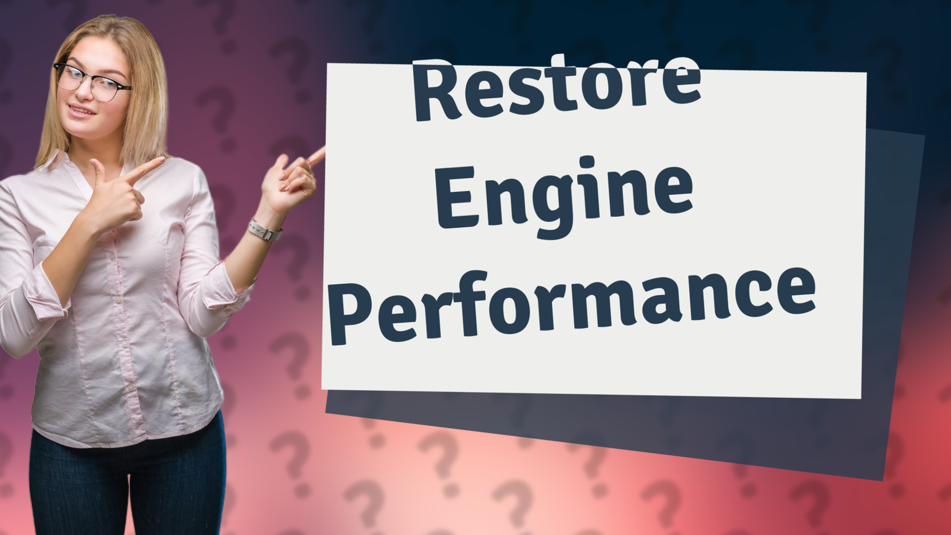 Restore Engine Performance