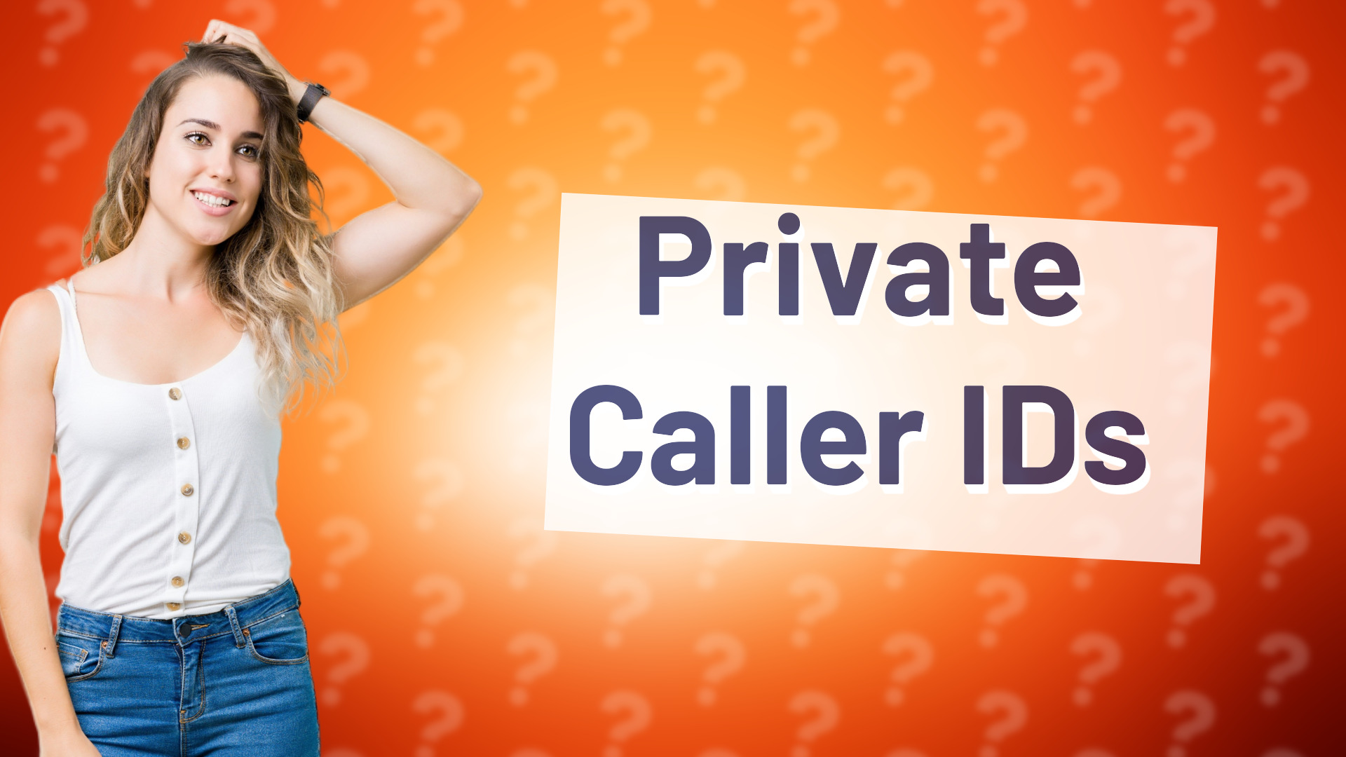 Private Caller IDs