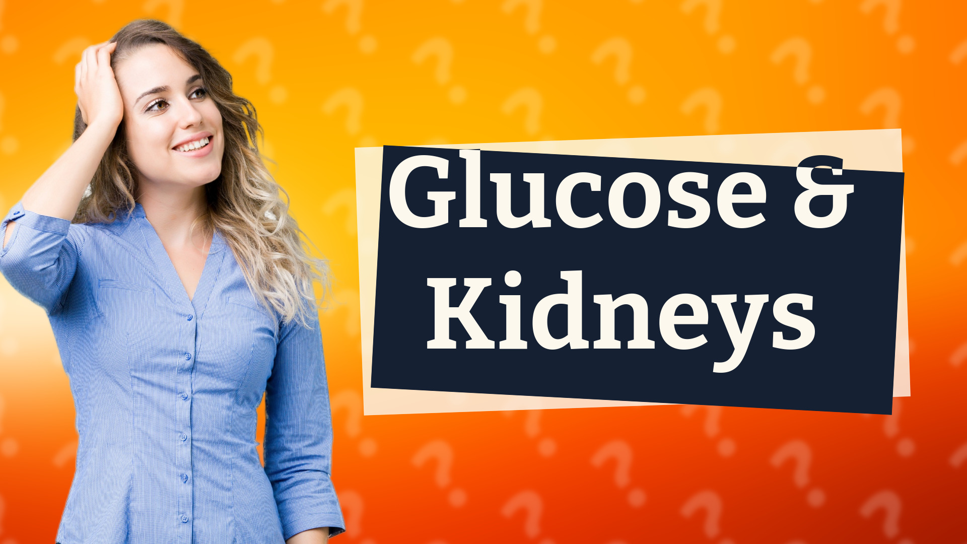 Glucose & Kidneys
