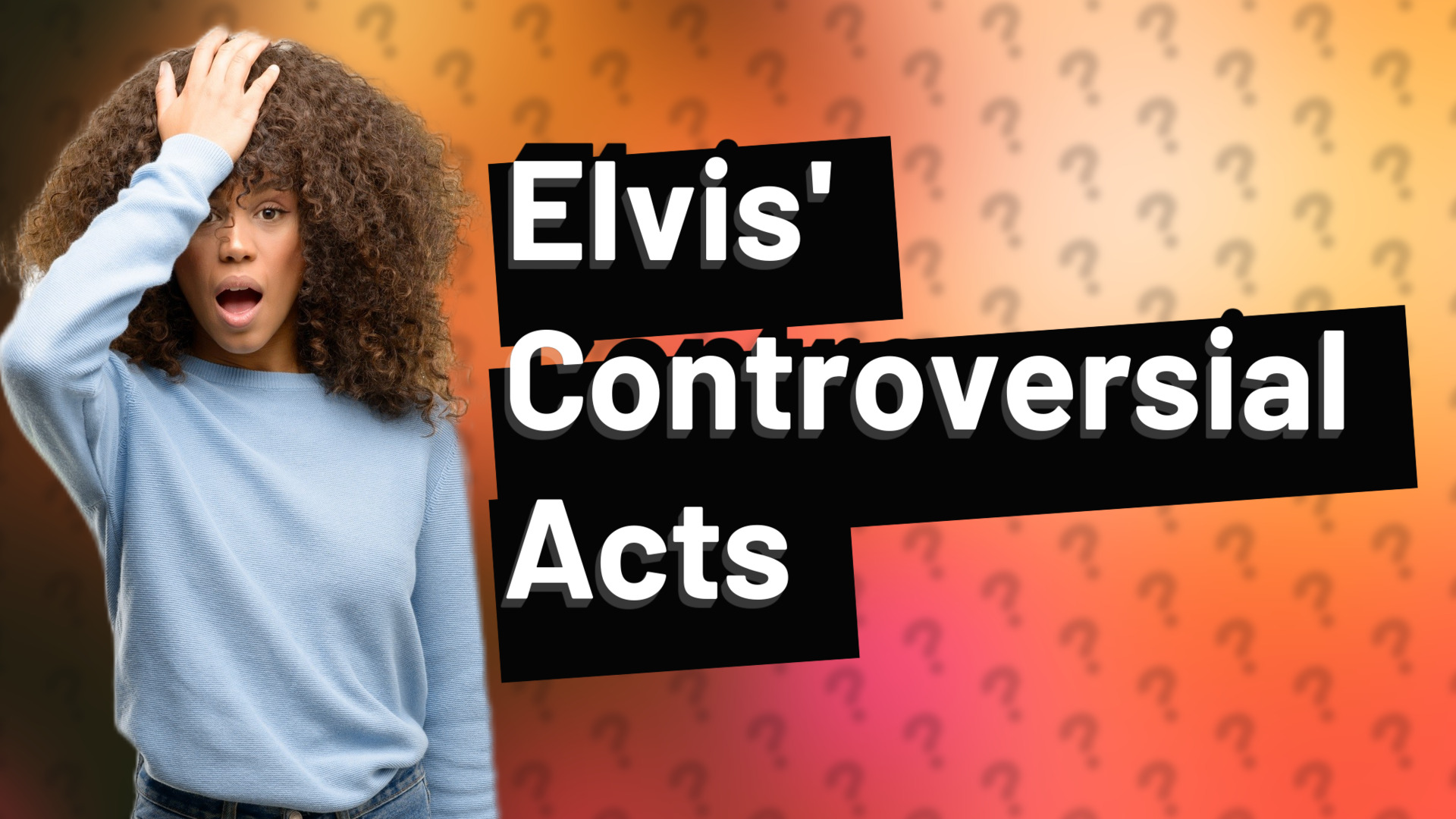 Elvis' Controversial Acts