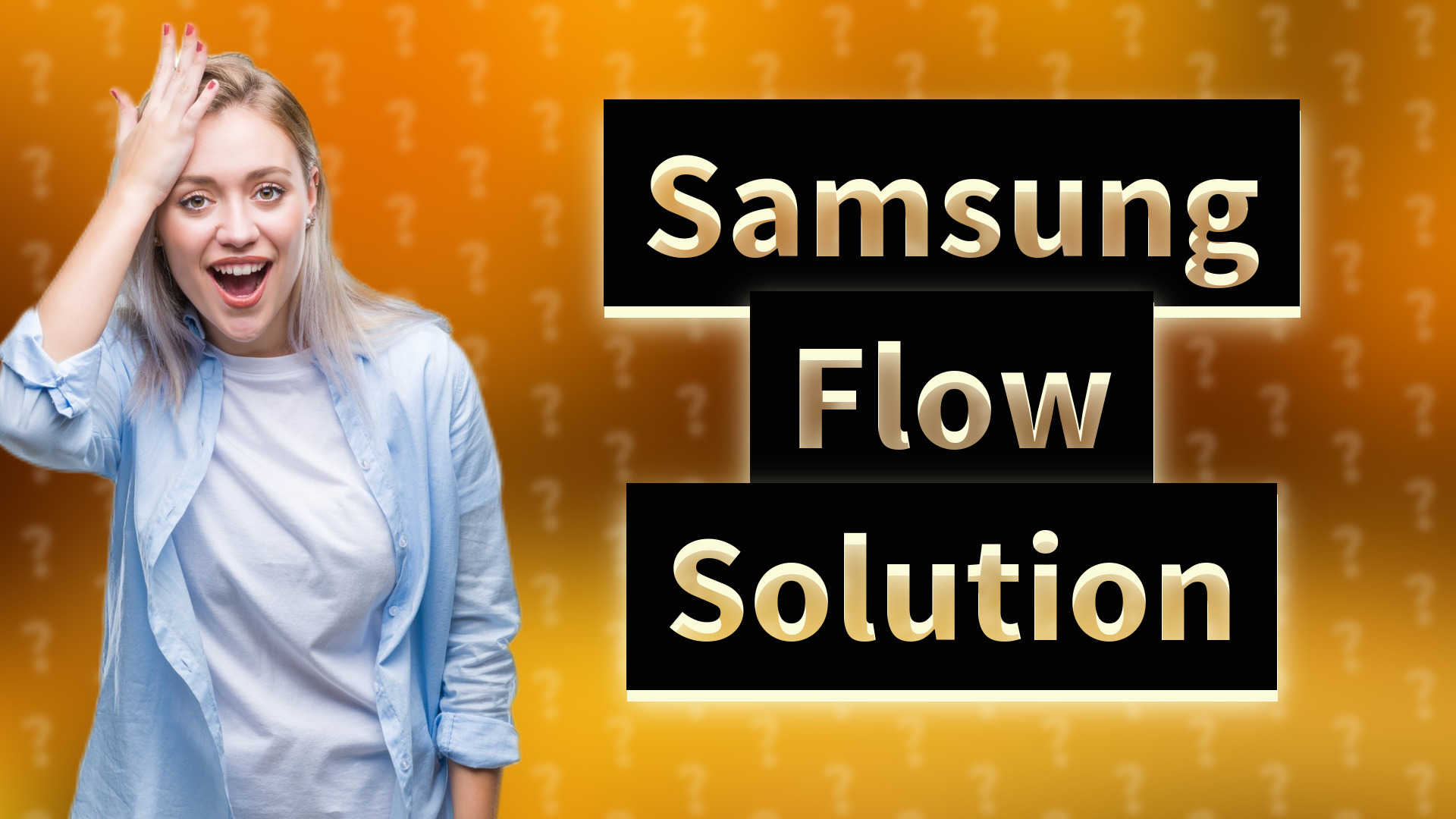 Samsung Flow Solution