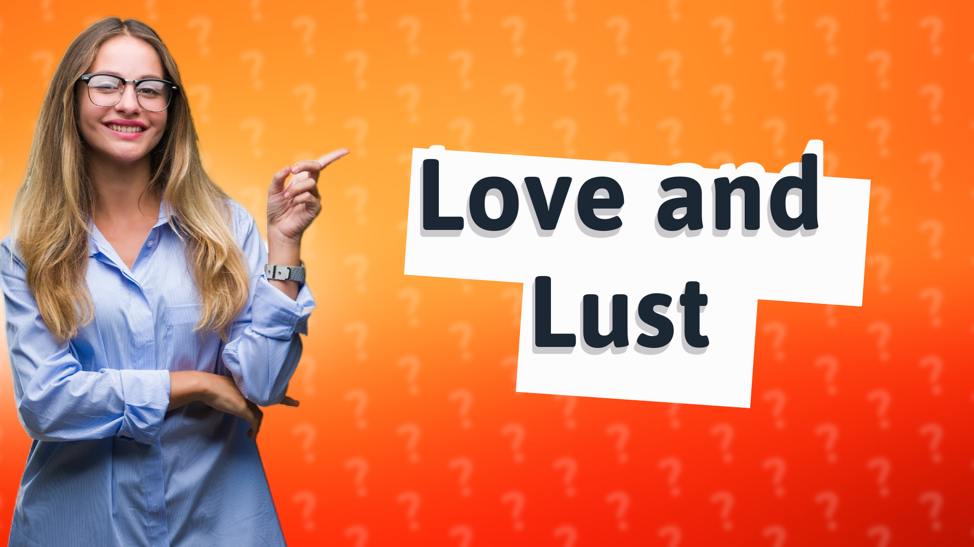 Love and Lust