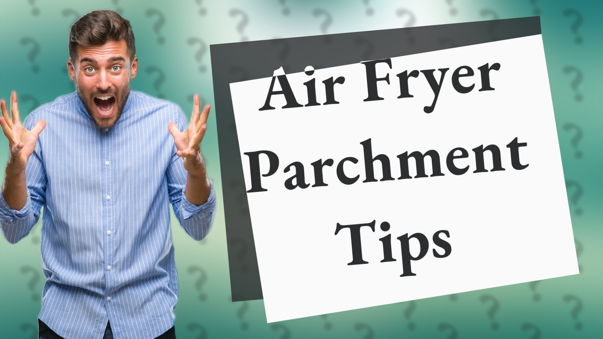 Air Fryer Parchment Tips