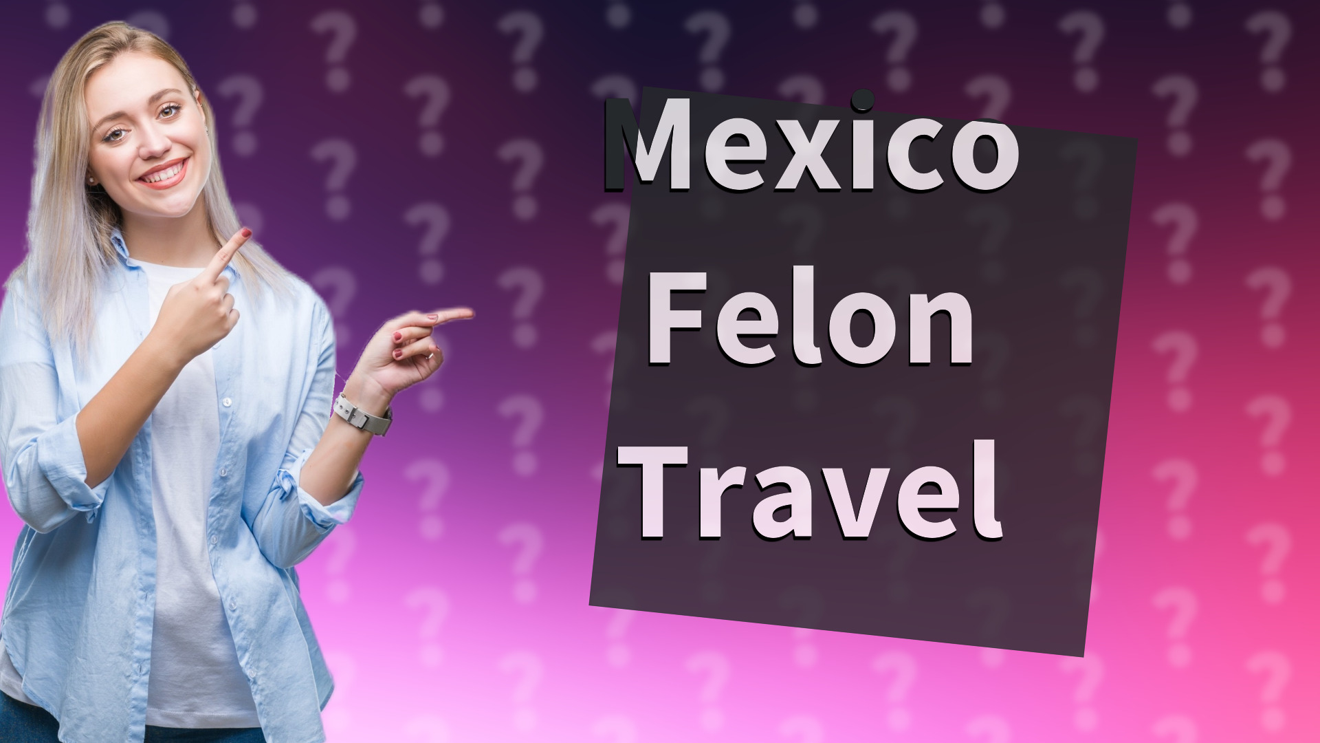 Mexico Felon Travel