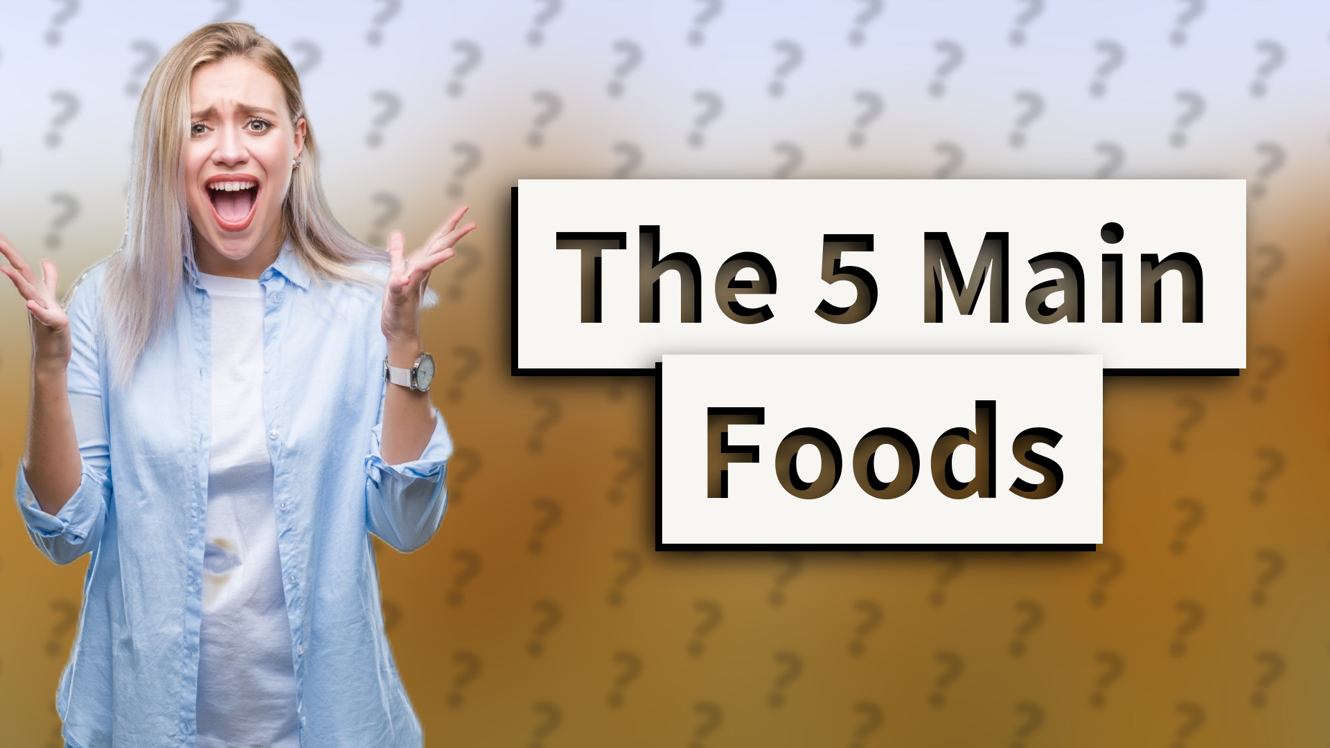 The 5 Main Foods