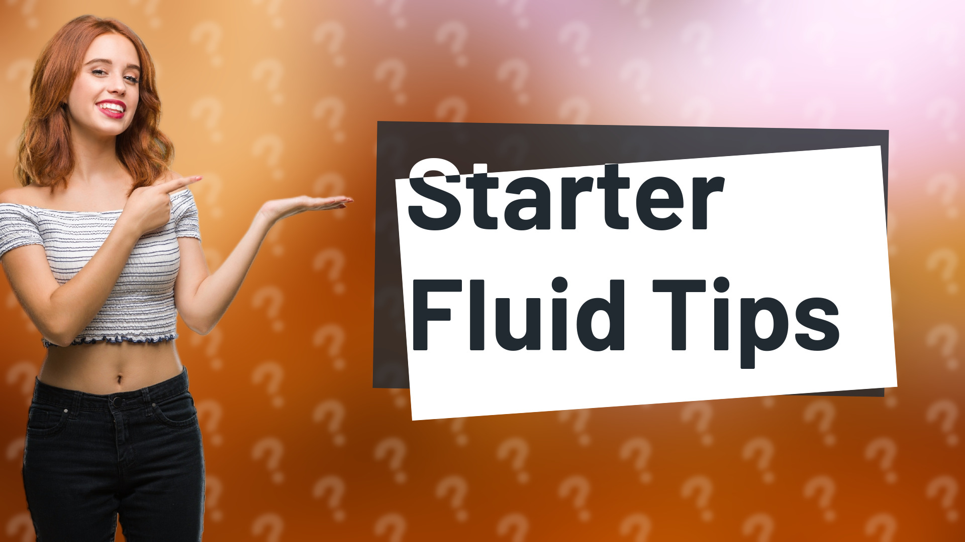 Starter Fluid Tips