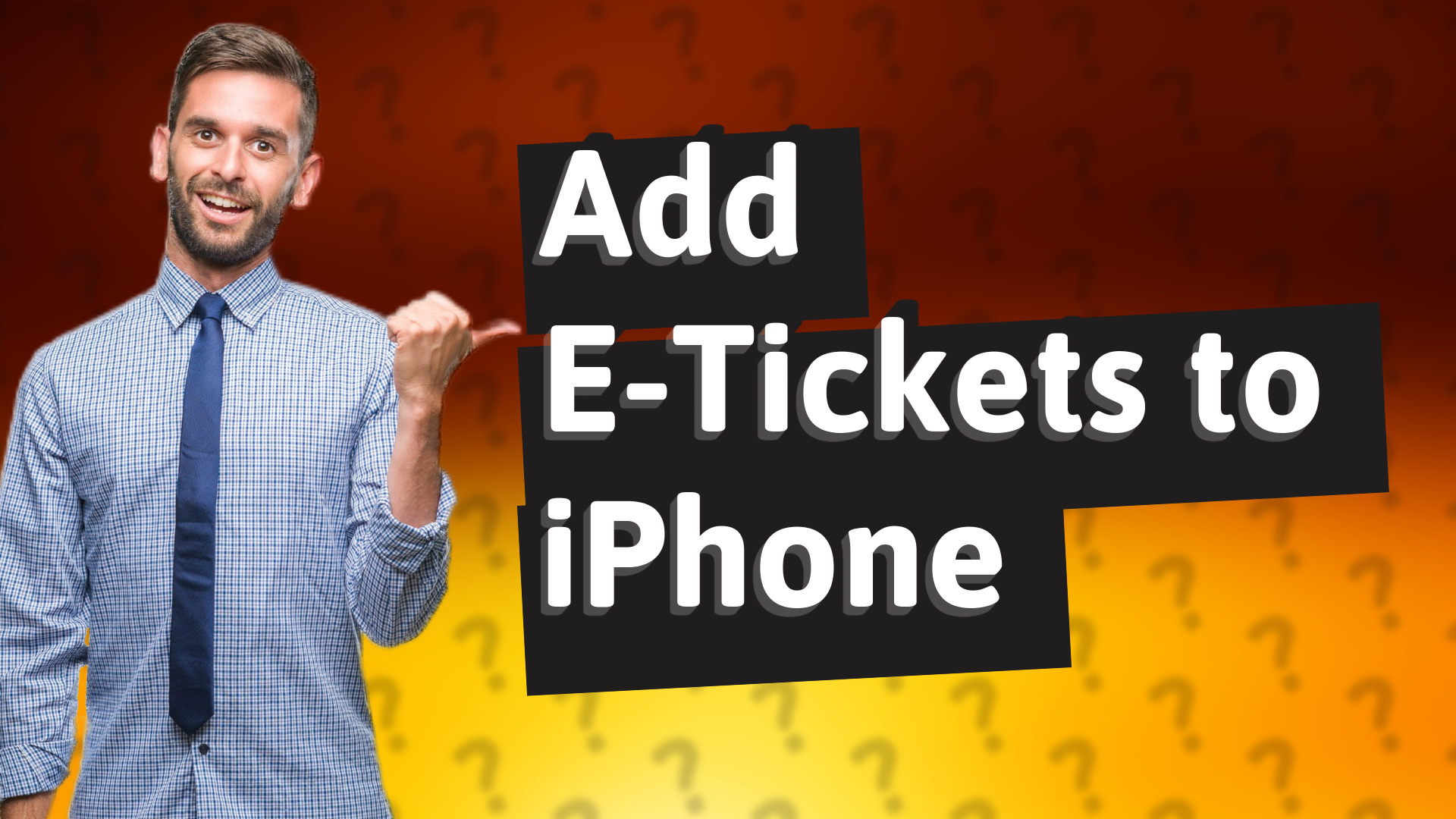 Add E-Tickets to iPhone