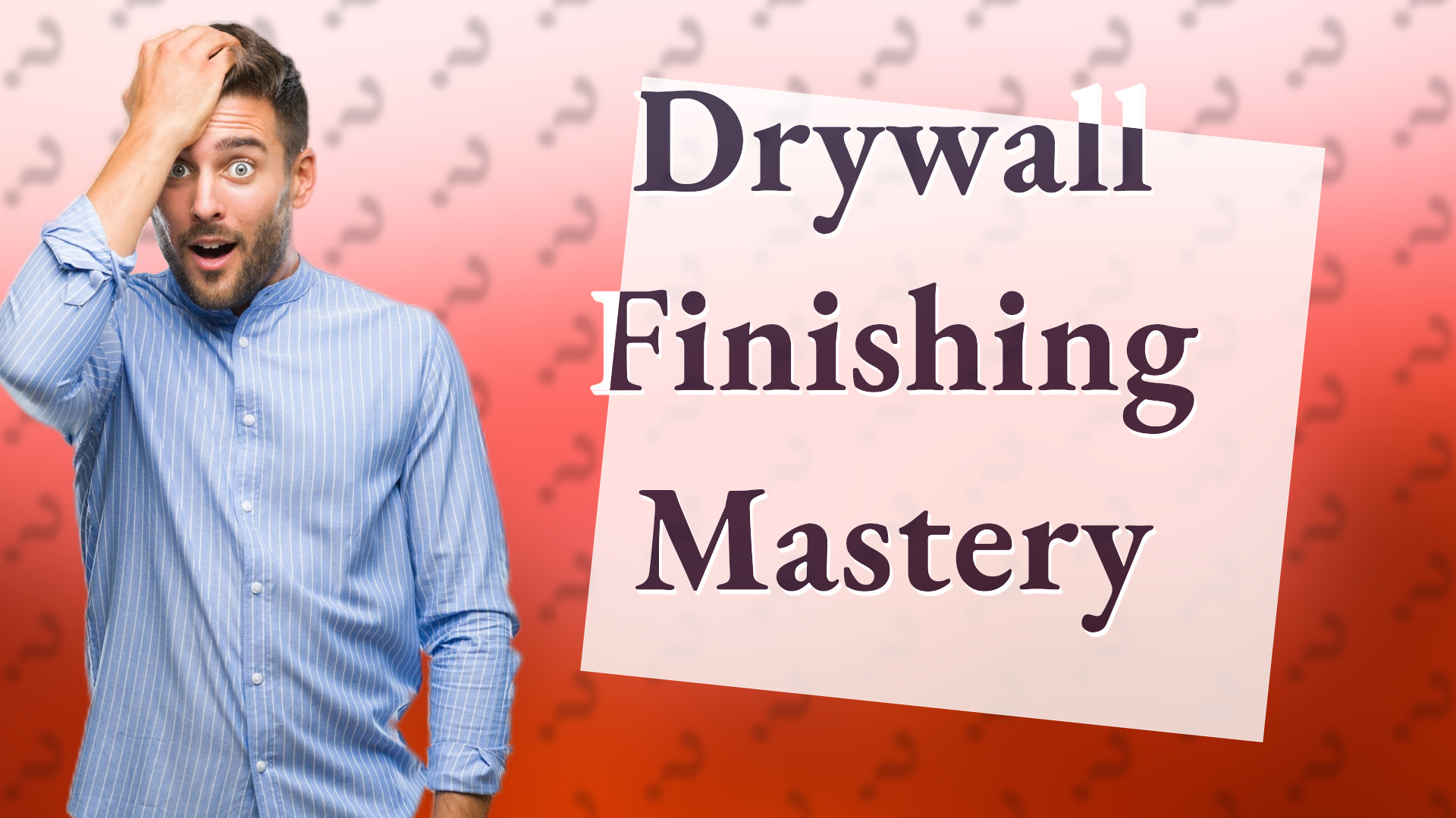 Drywall Finishing Mastery