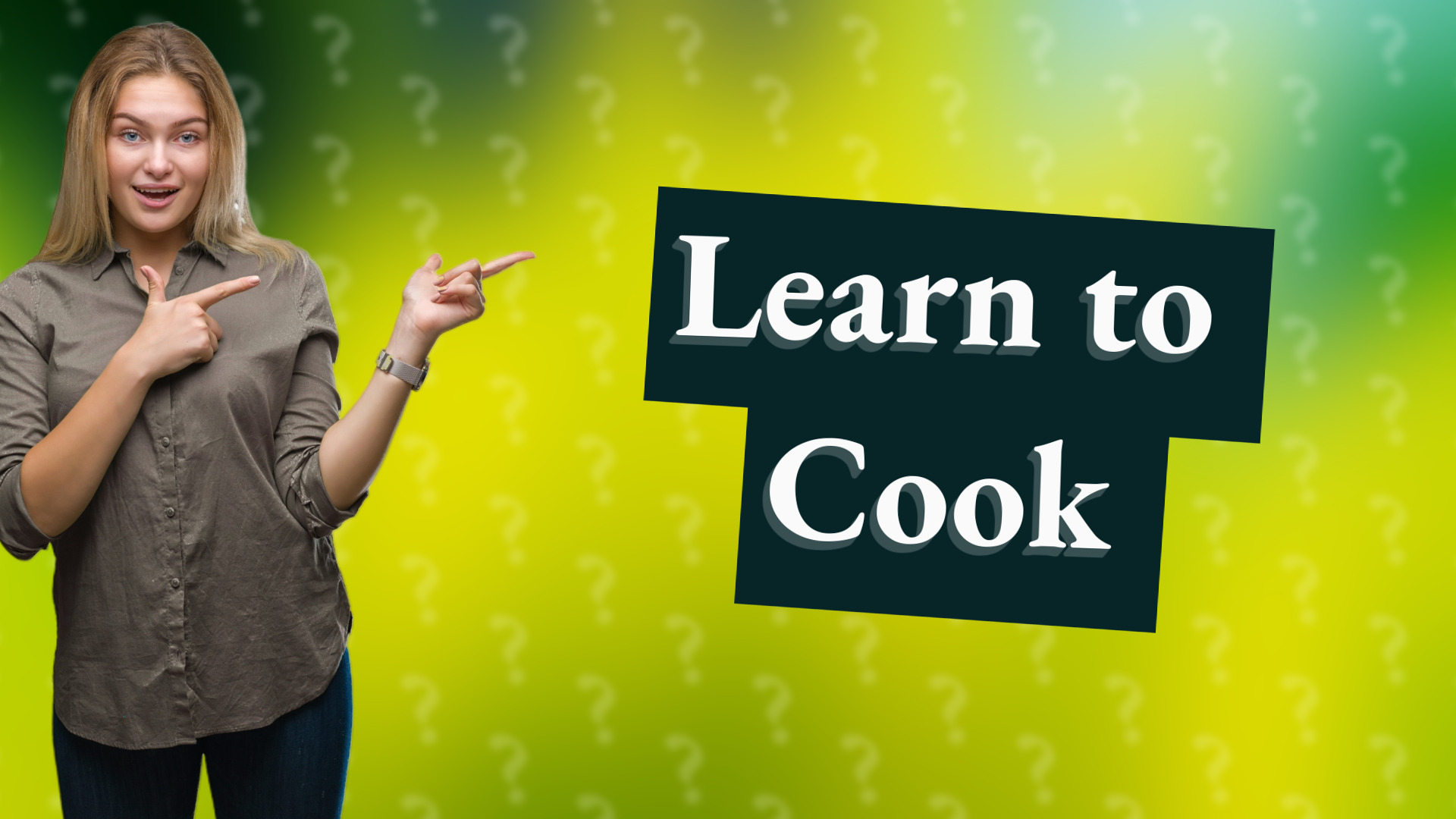 Learn to Cook