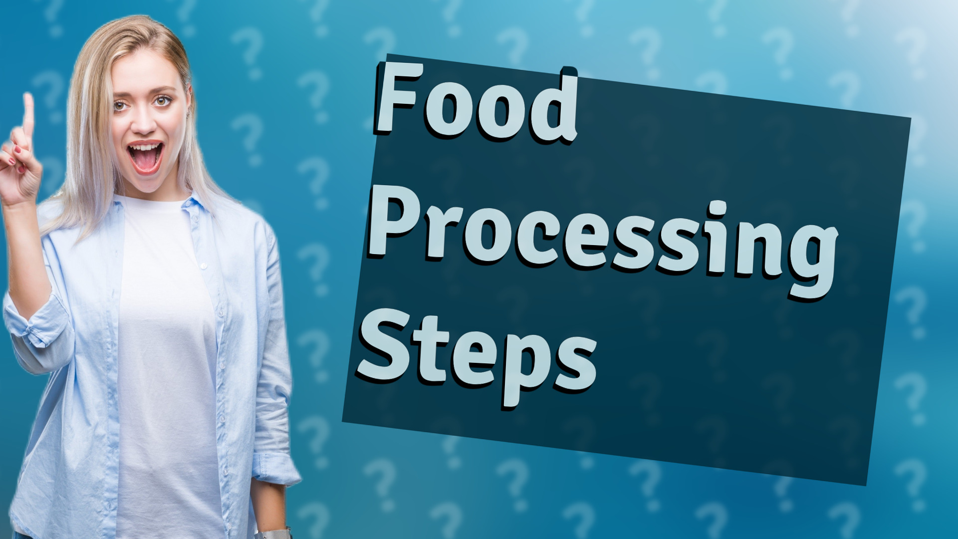 Food Processing Steps