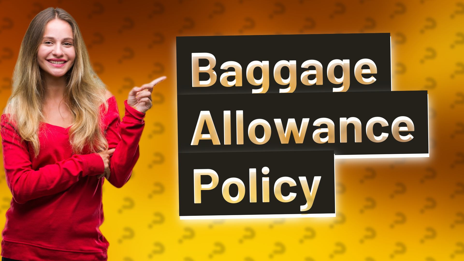 Baggage Allowance Policy