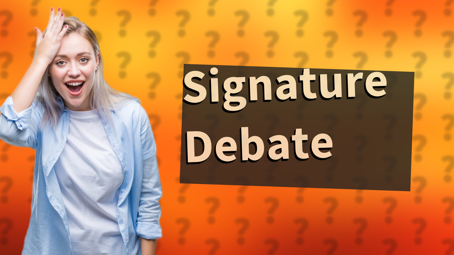 Signature Debate
