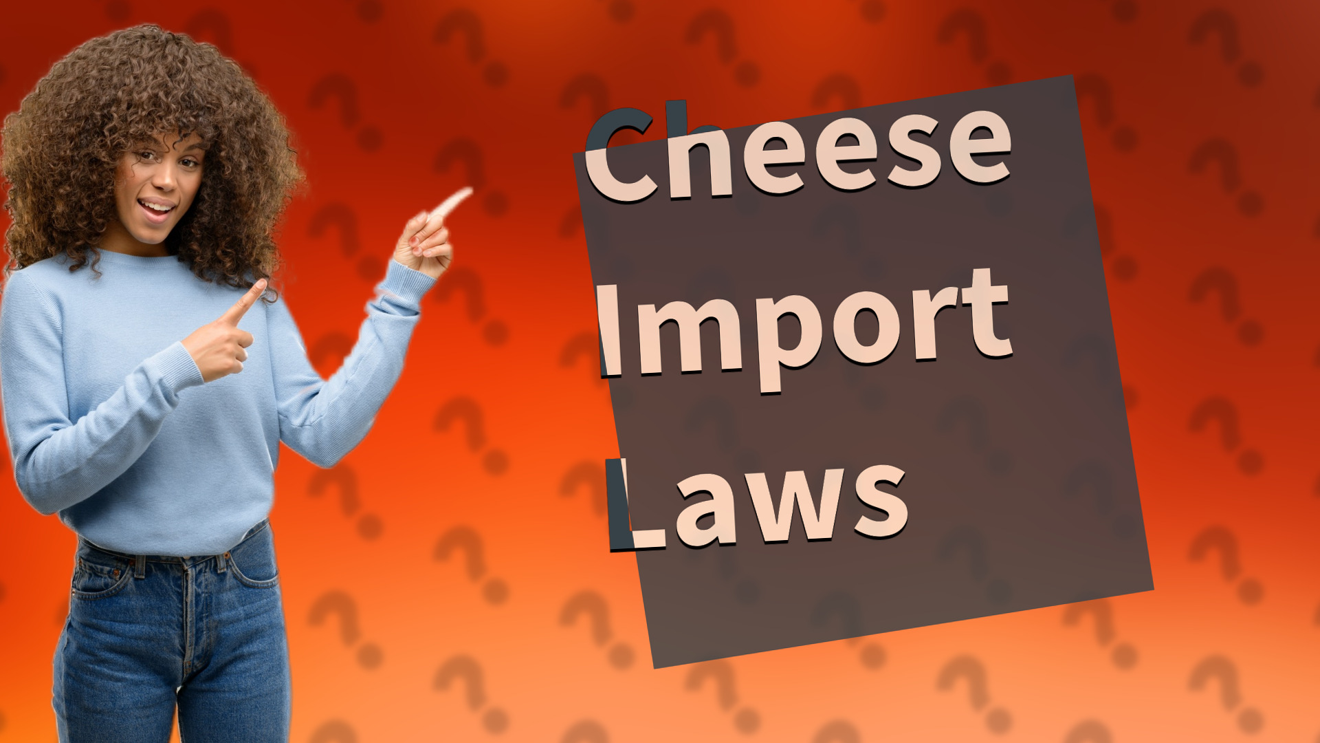 Cheese Import Laws