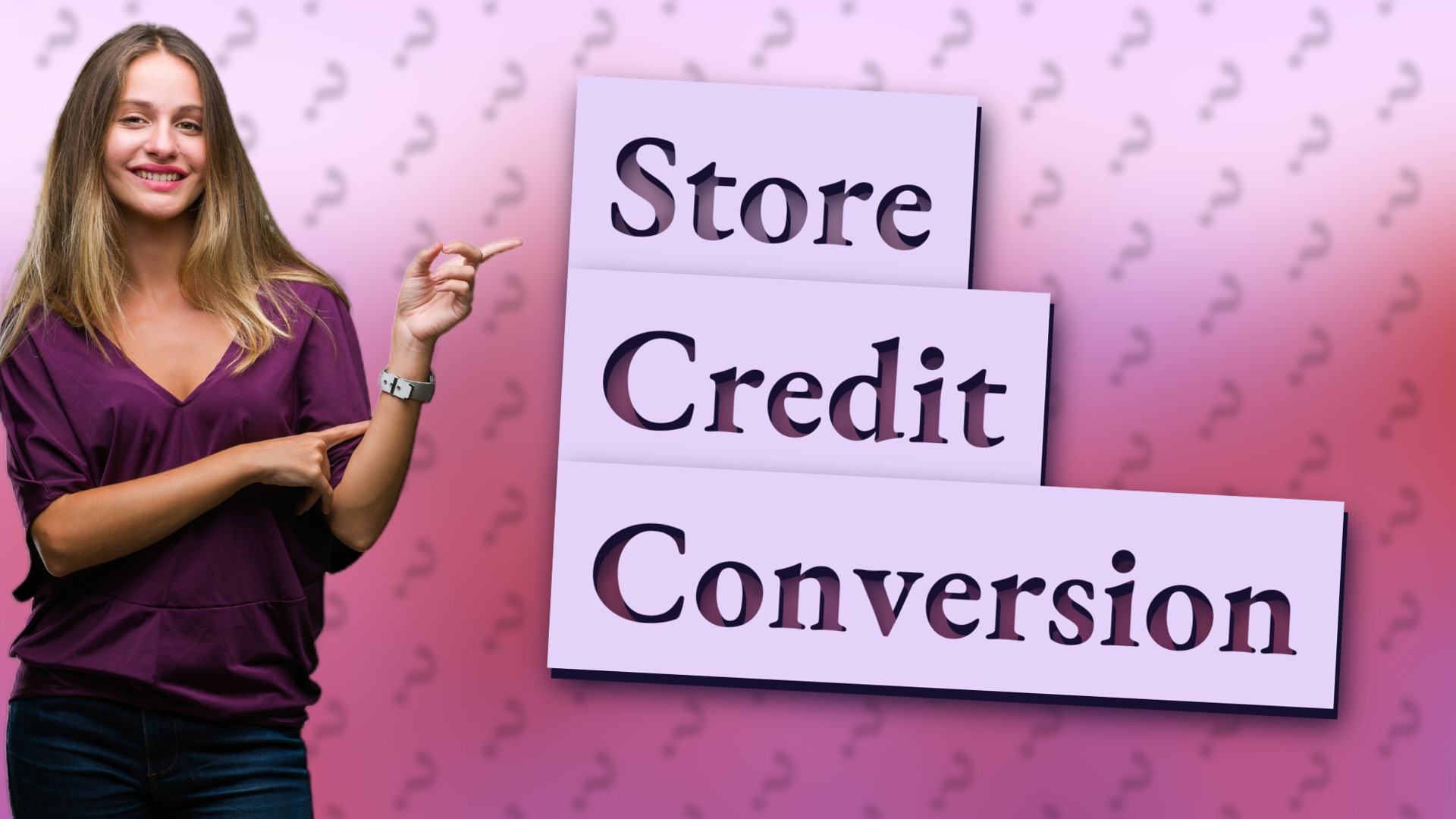 Store Credit Conversion