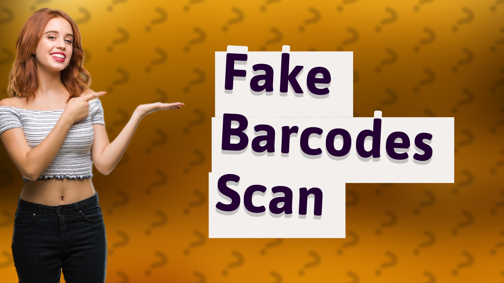 Fake Barcodes Scan