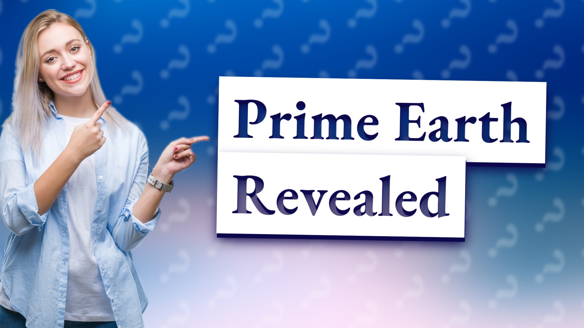 Prime Earth Revealed
