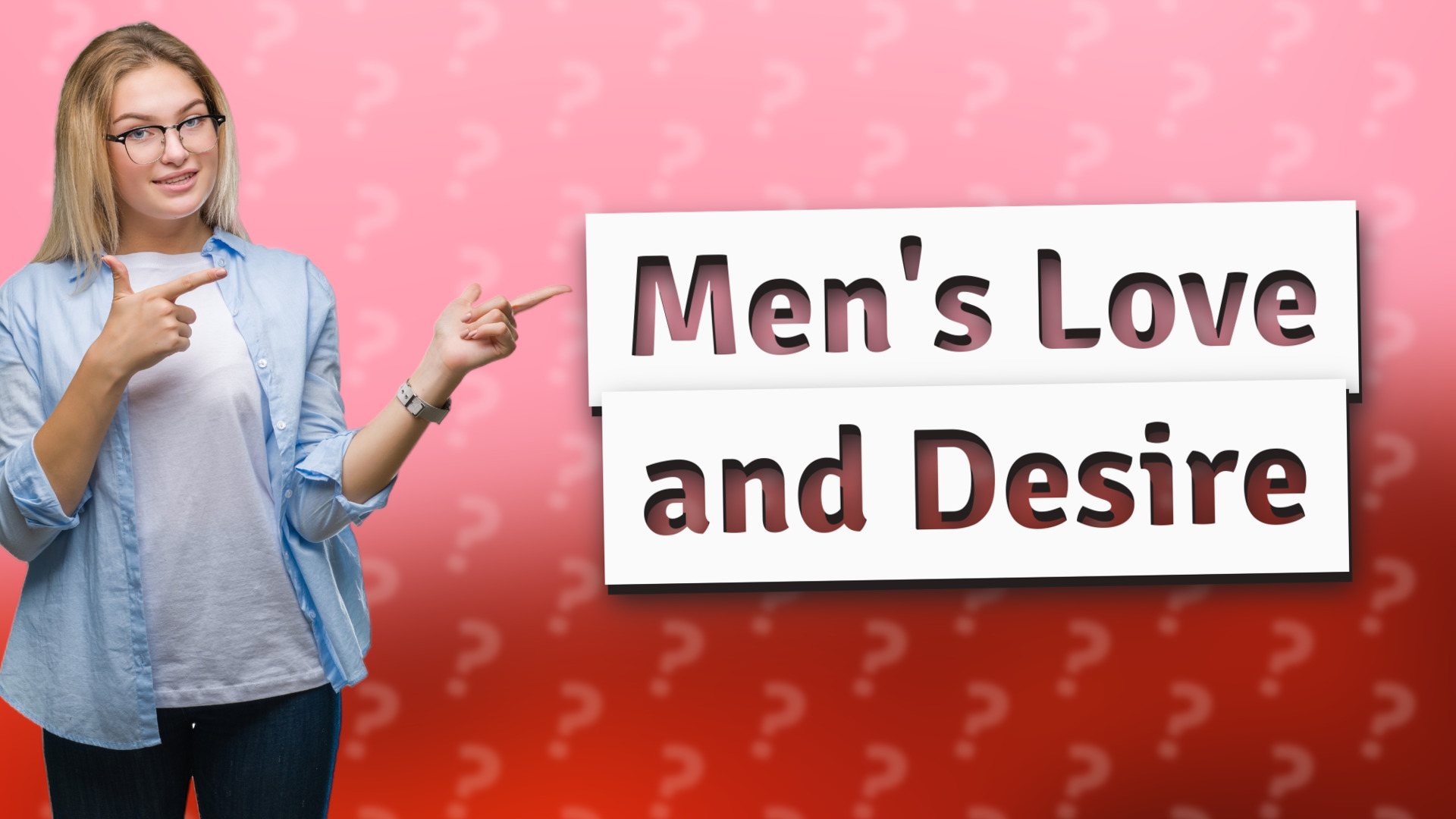 Men's Love and Desire