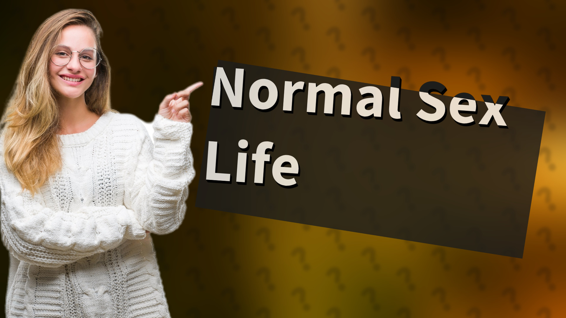 Normal Sex Life