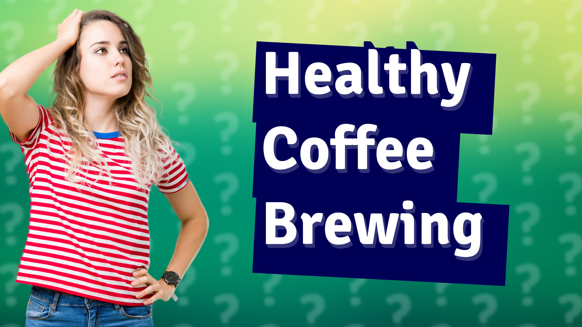 Healthy Coffee Brewing