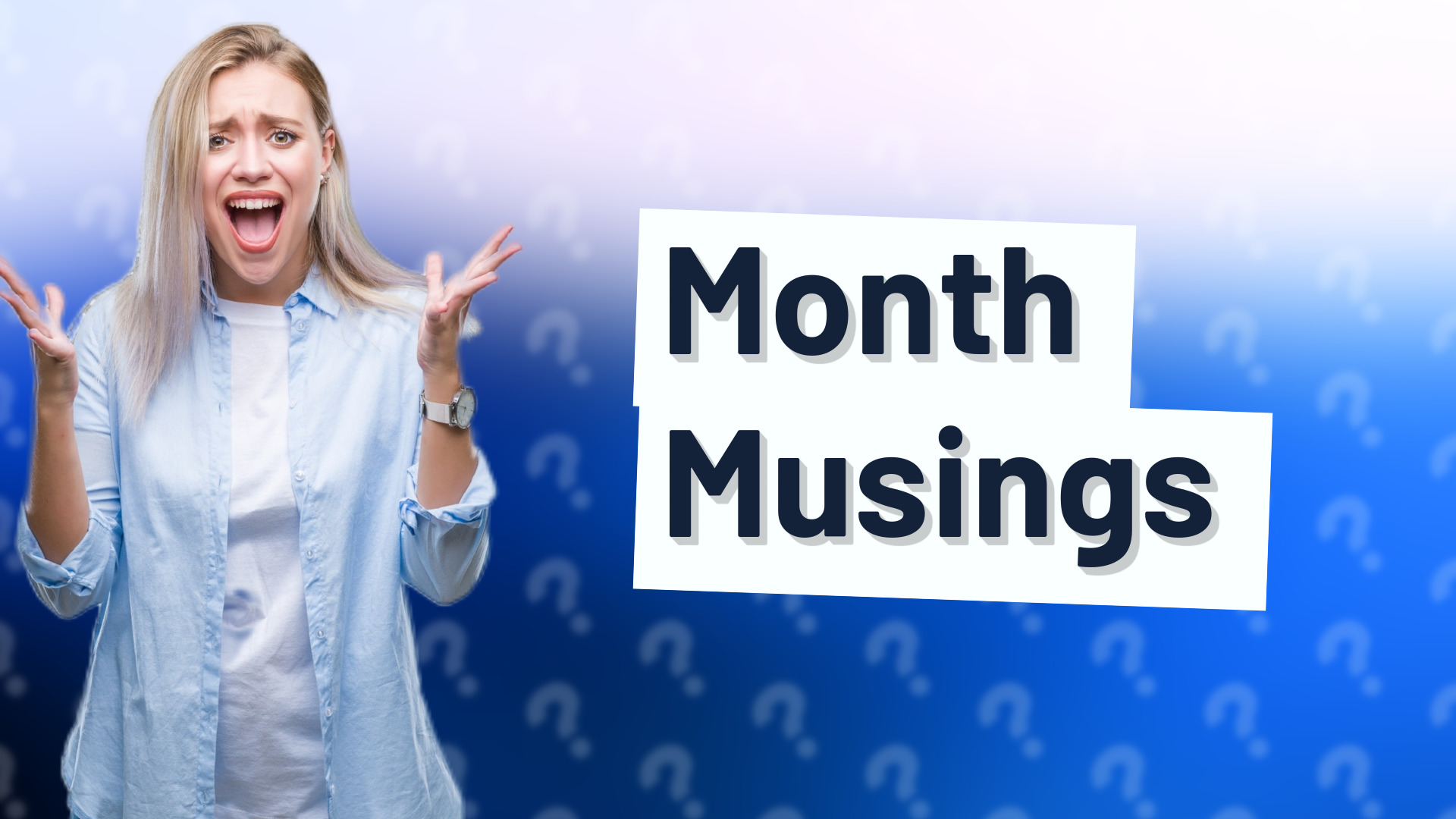 Month Musings