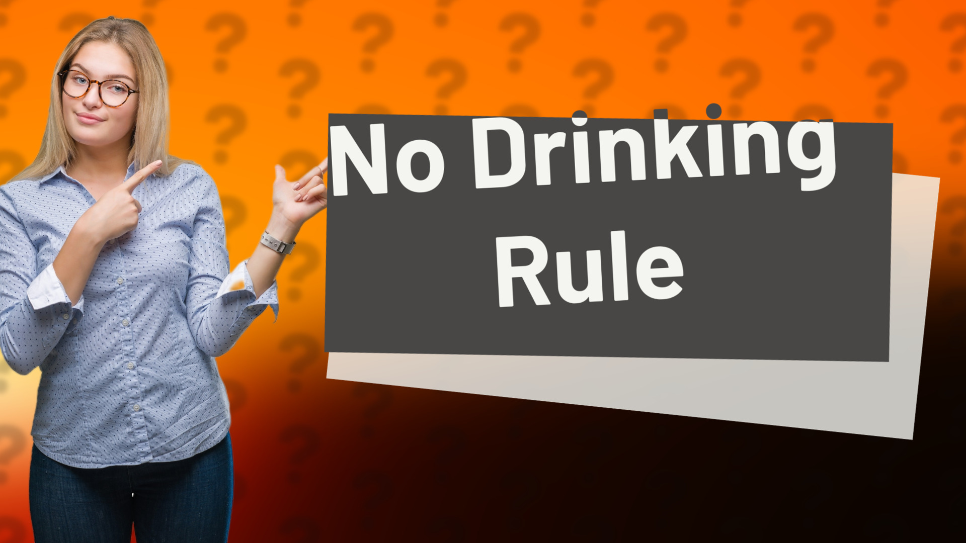 No Drinking Rule