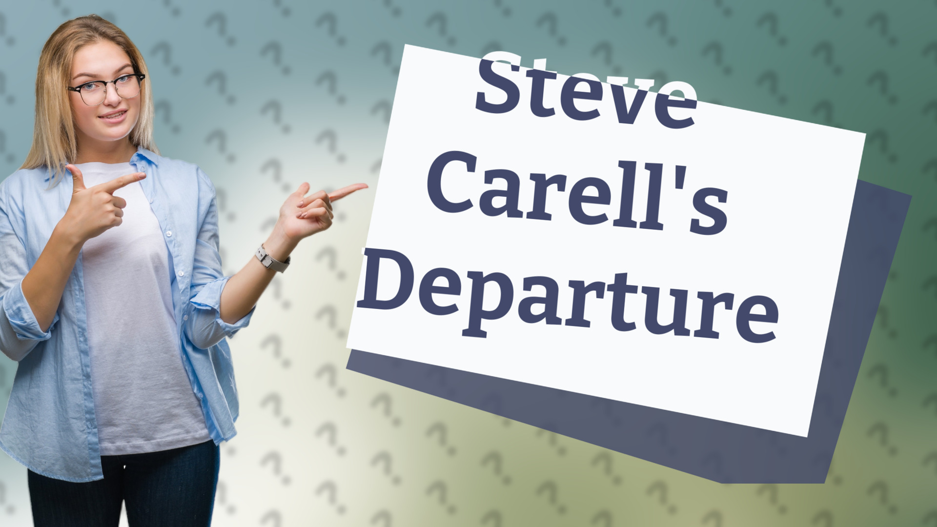 Steve Carell's Departure