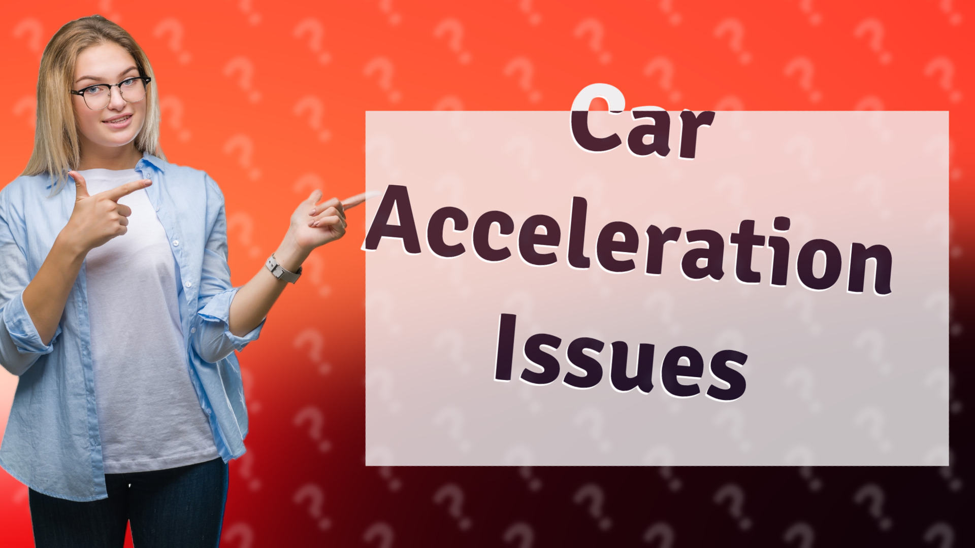 Car Acceleration Issues