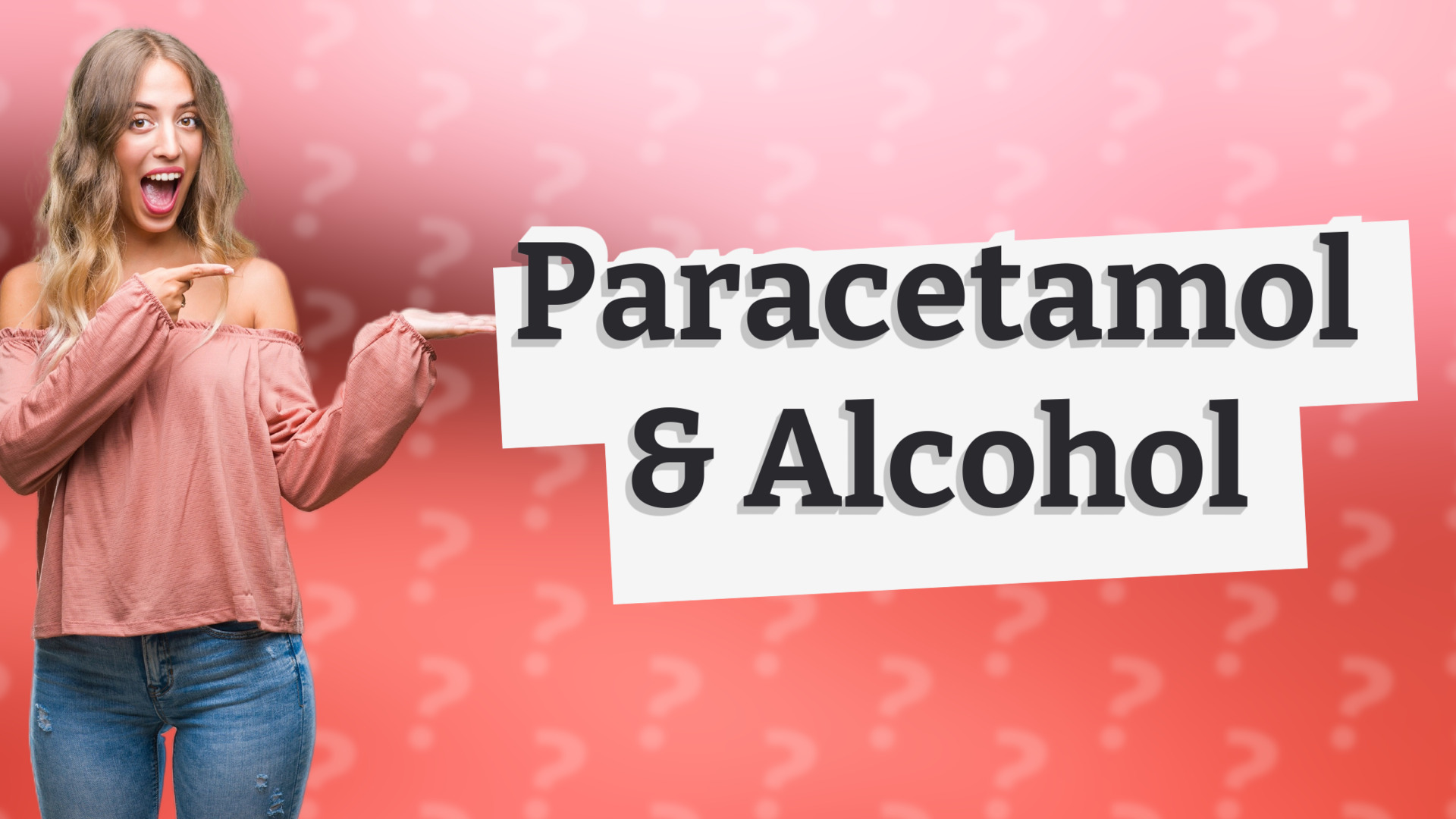 Paracetamol & Alcohol