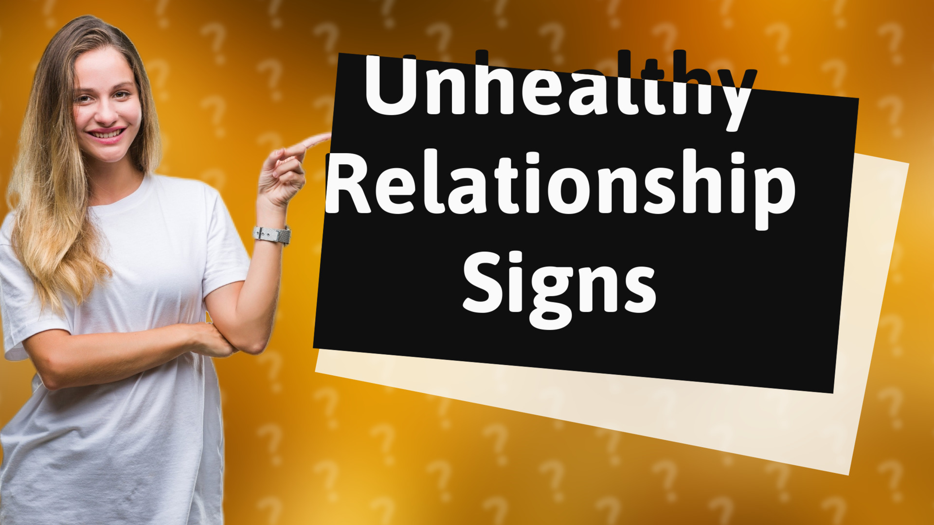 Unhealthy Relationship Signs
