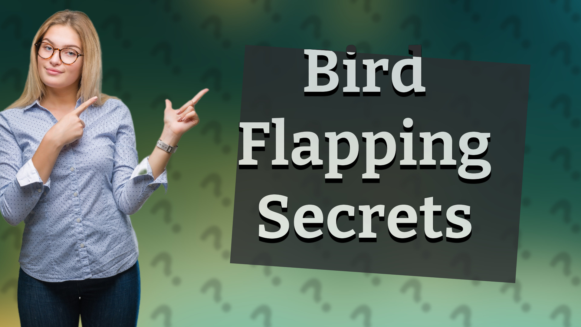 Bird Flapping Secrets