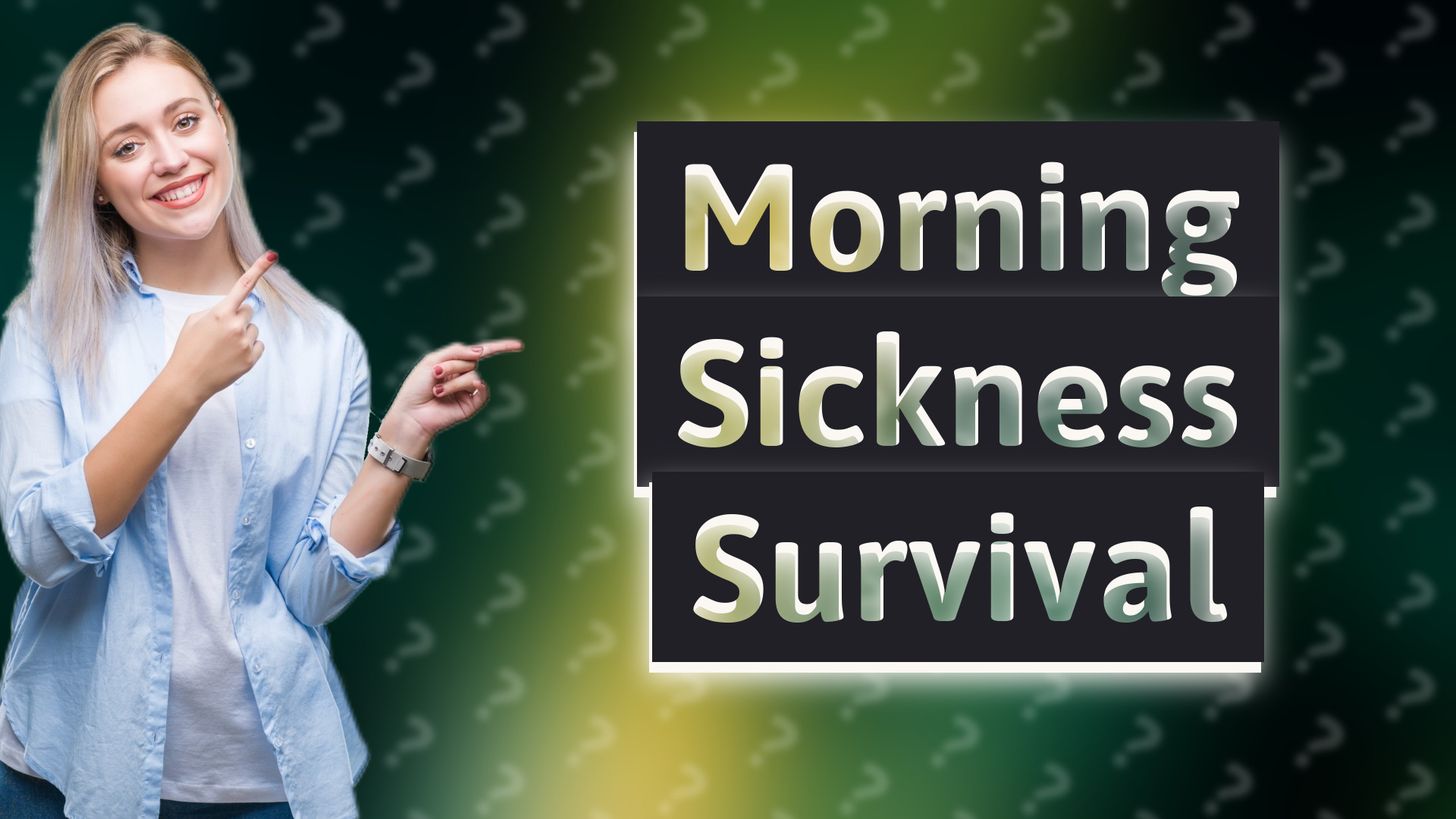 Morning Sickness Survival