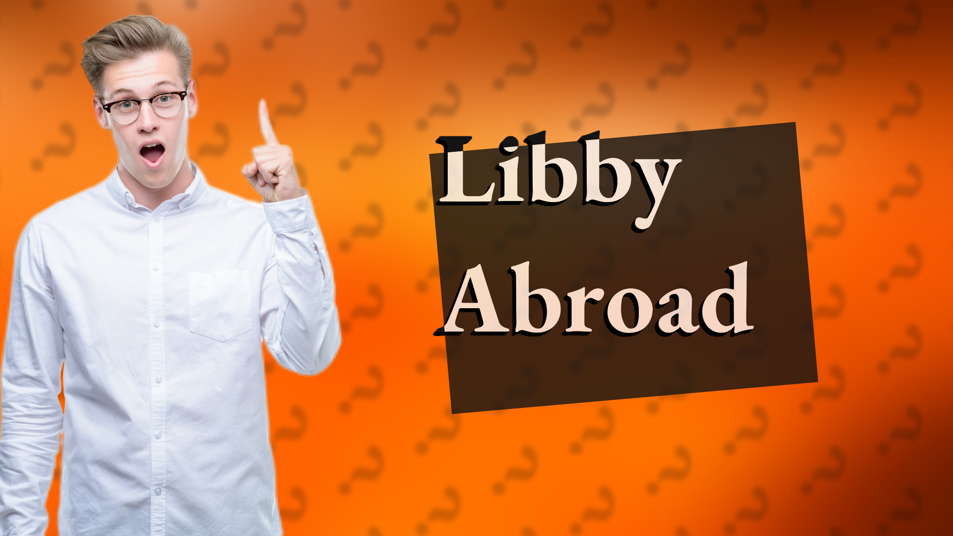 Libby Abroad