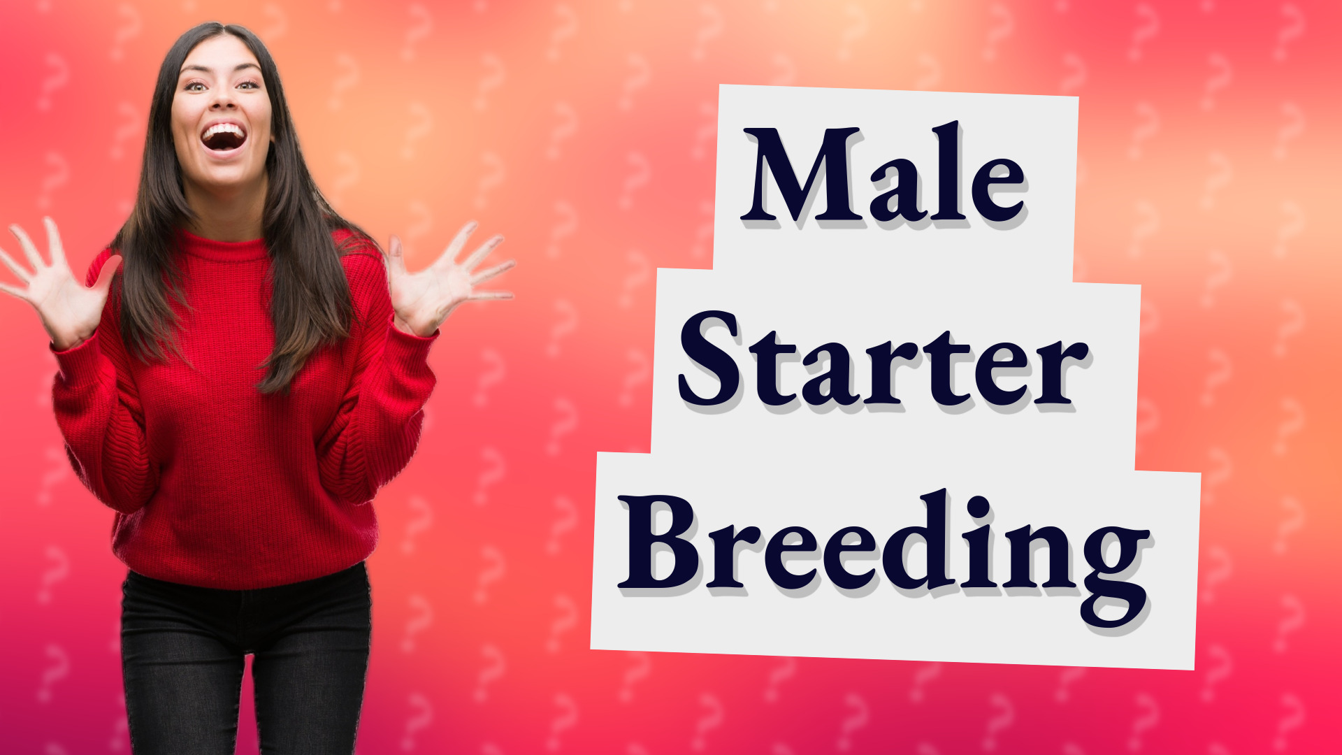 Male Starter Breeding