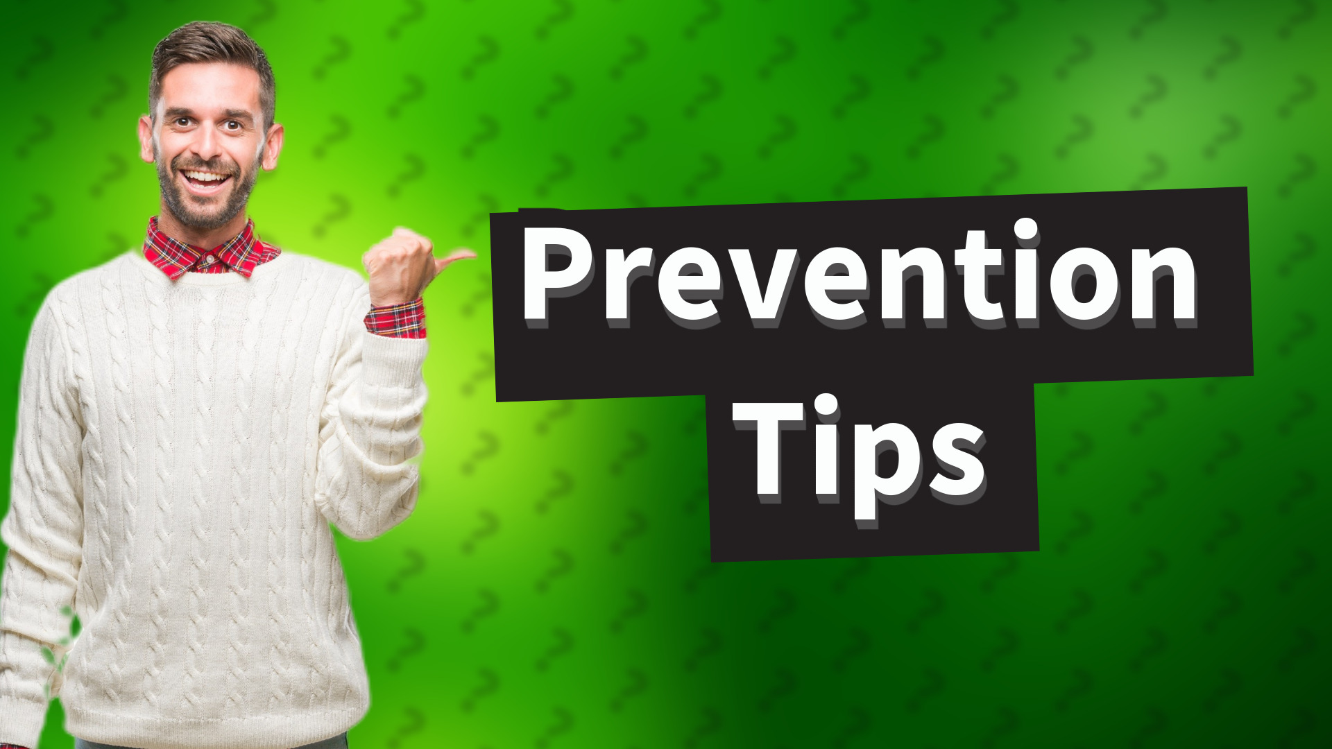 Prevention Tips
