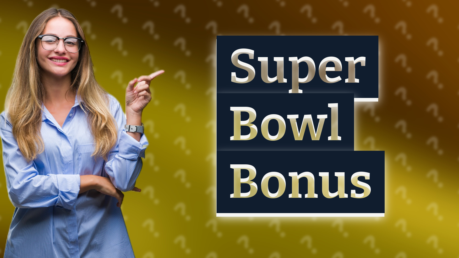 Super Bowl Bonus