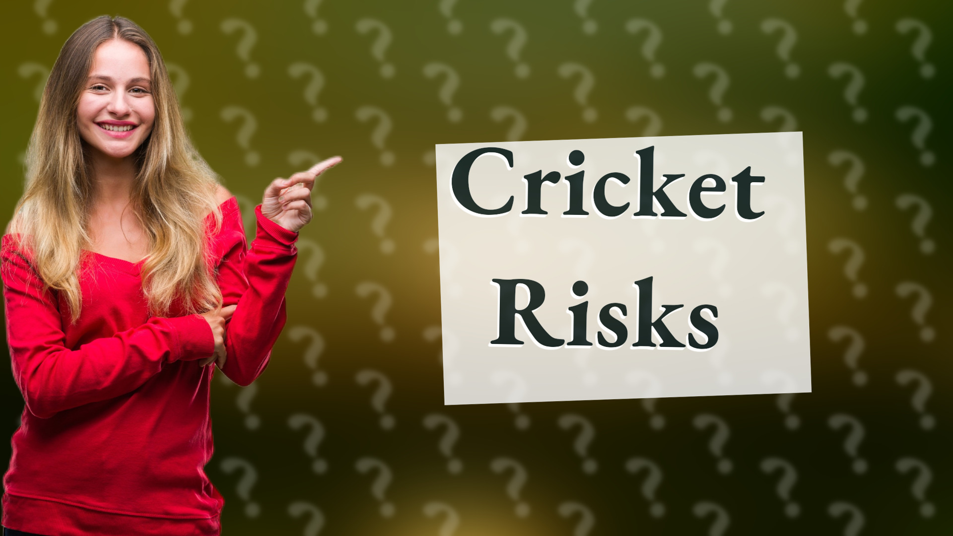 Cricket Risks