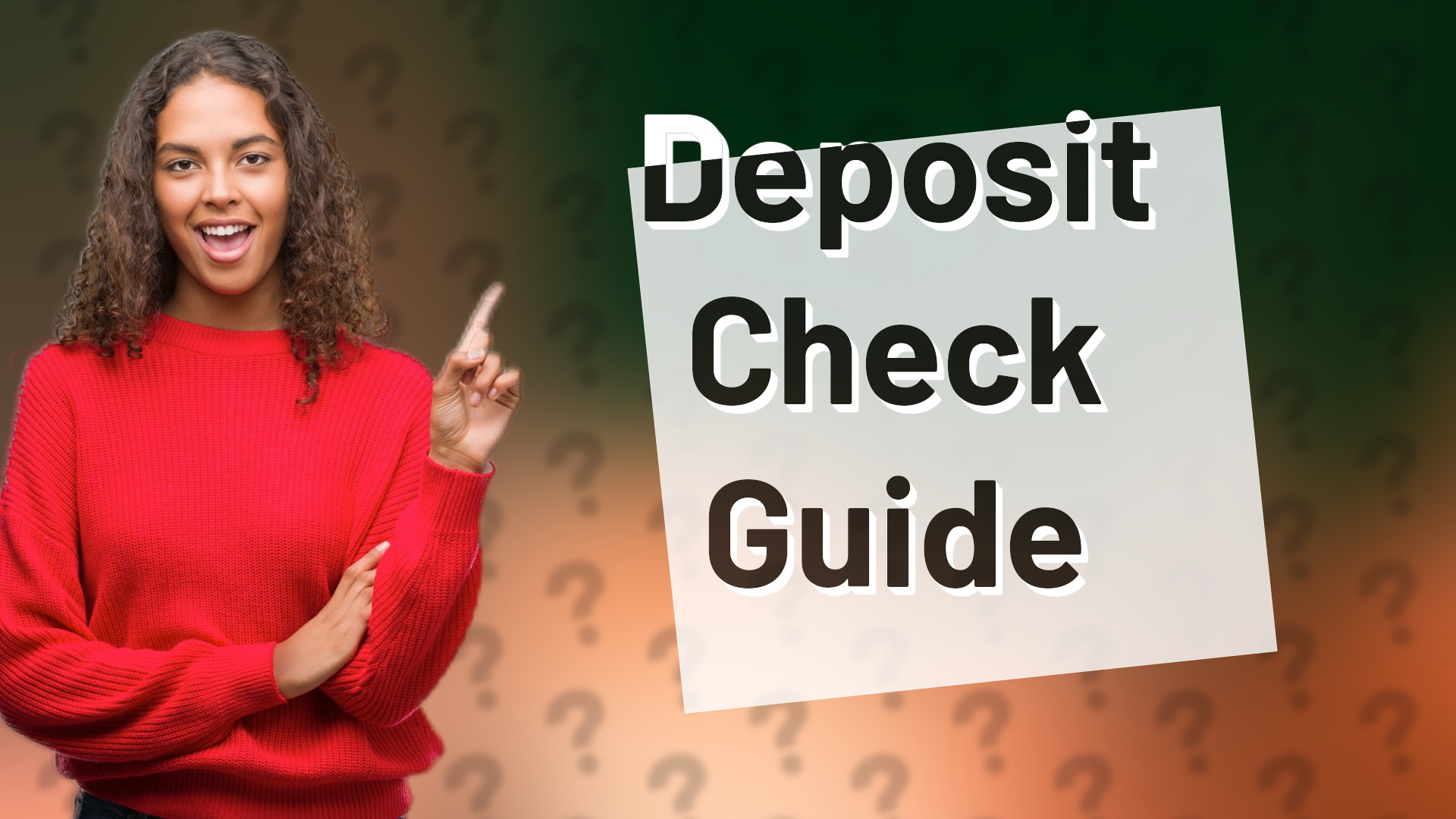 Deposit Check Guide
