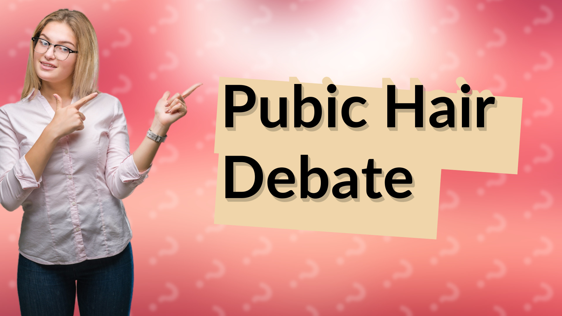 Pubic Hair Debate