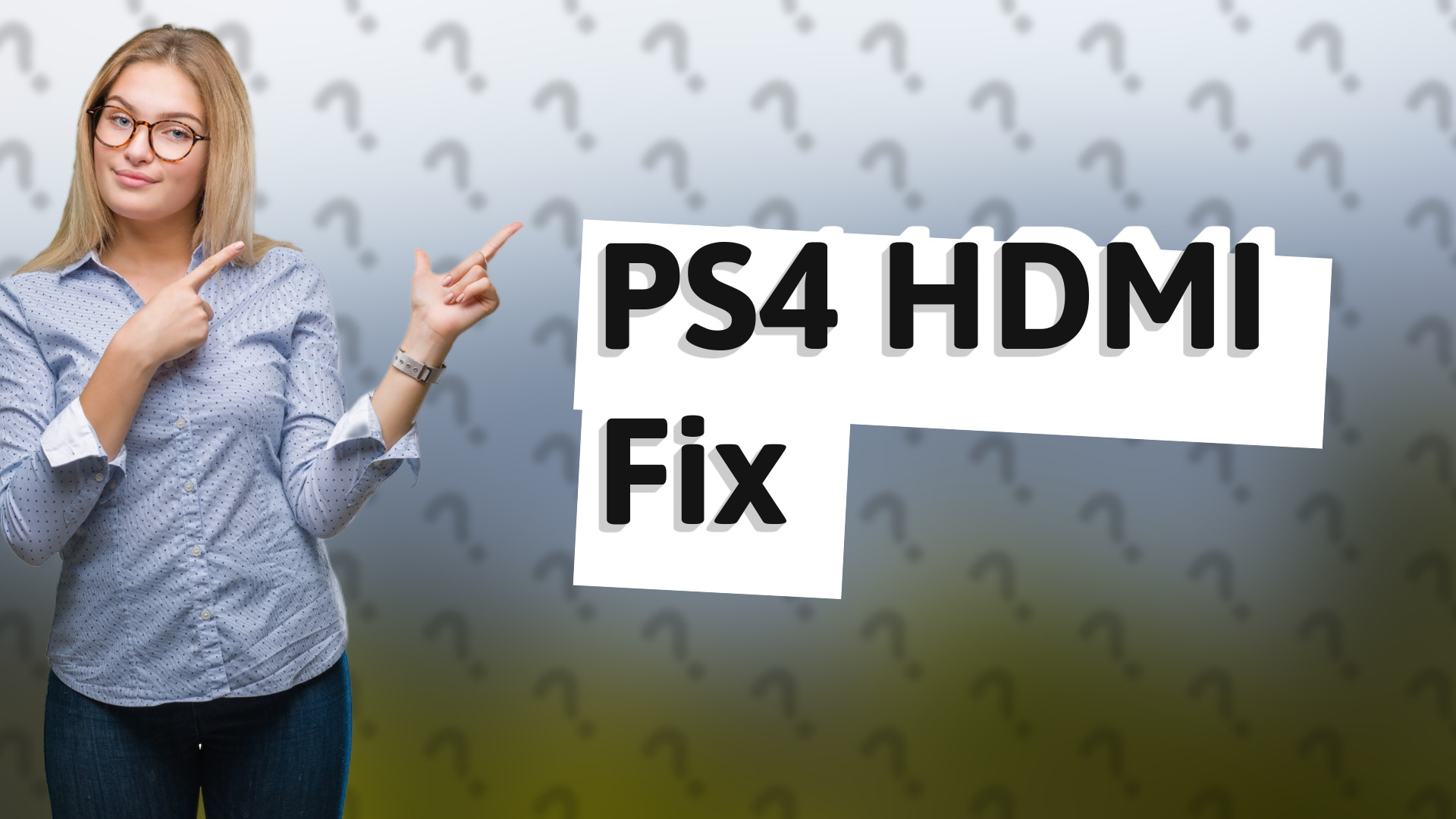 PS4 HDMI Fix