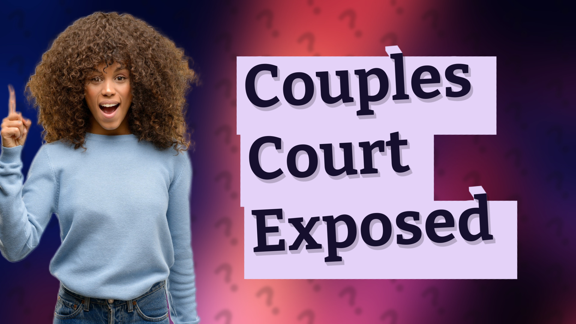 Couples Court Exposed