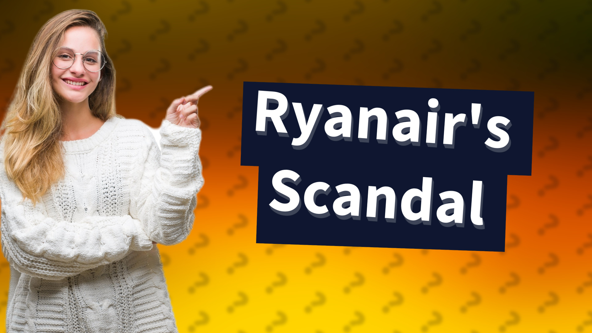 Ryanair's Scandal