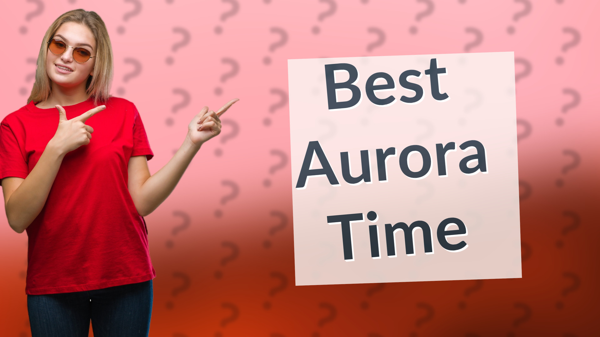 Best Aurora Time